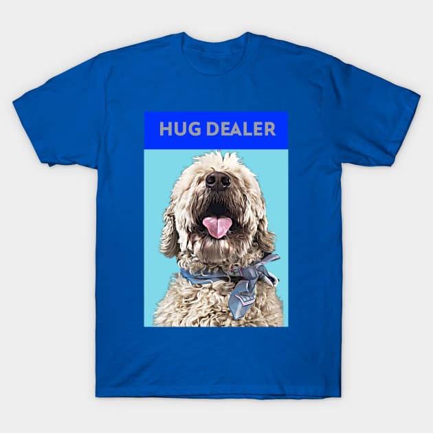 Hug Dealer (Doodle dog) T-Shirt by PersianFMts